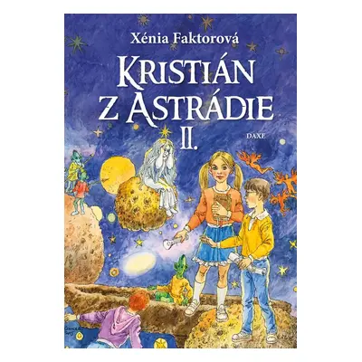 Kristián z Astrádie II - Xénia Faktorová