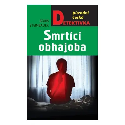 Smrtící obhajoba - Boris Steinbauer