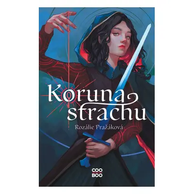 Koruna strachu - Rozálie Pražáková