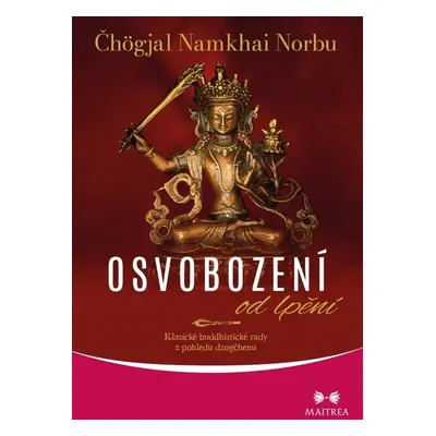 Osvobození od lpění - Čhögjal Namkhai Norbu