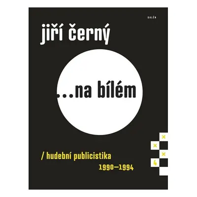 Jiří Černý... na bílém 4 - Jiří Černý