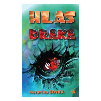 Hlas draka - Katarína Soyka