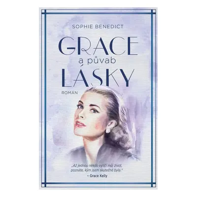 Grace a půvab lásky - Sophie Benedict