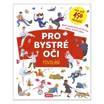 Pro bystré oči Povolání - Valentina Yaskina