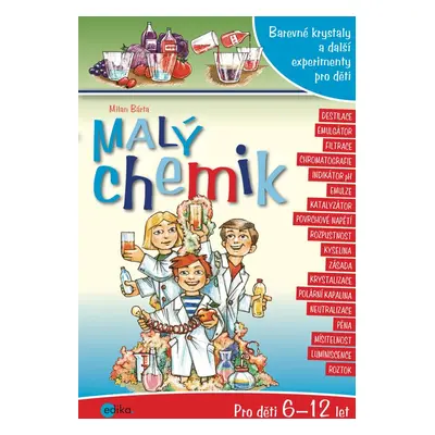 Malý chemik - Milan Bárta