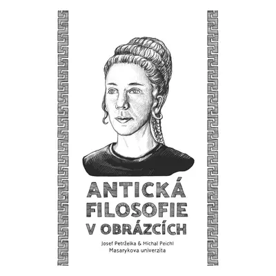 Antická filosofie v obrázcích - Josef Petrželka