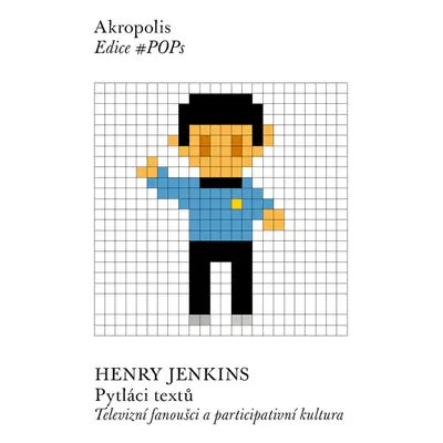 Pytláci textů - Henry Jenkins