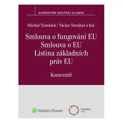 Smlouva o fungování EU Smlouva o EU Listina základních práv EU Komentář - Václav Šmejkal