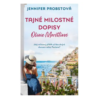 Tajné milostné dopisy Olivie Morettiové - Jennifer Probstová