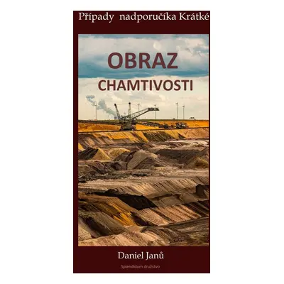 Obraz chamtivosti - Daniel Janů