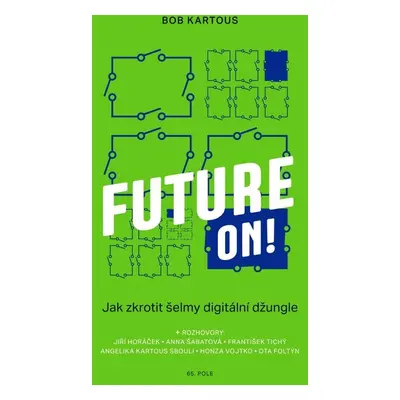 Future ON! - Bob Kartous