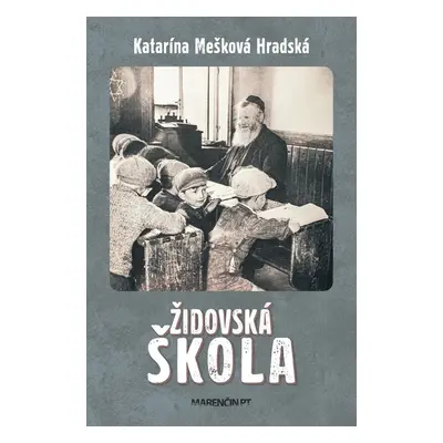 Židovská škola - Katarína Hradská