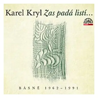 Zas padá listí…/ Básně 1962–1991 - Karel Kryl