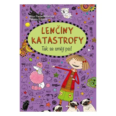 Lenčiny katastrofy Tak se smějí psi - Alice Pantermüllerová