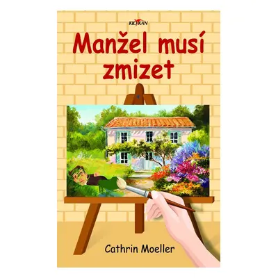 Manžel musí zmizet - Cathrin Moeller