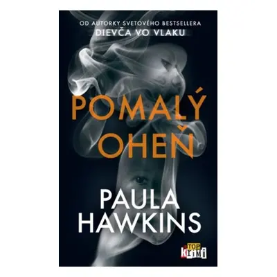 Pomalý oheň - Paula Hawkins