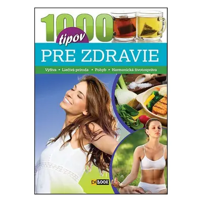 1000 tipov pre zdravie - Autor Neuveden