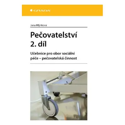 Pečovatelství 2. díl - Jana Mlýnková