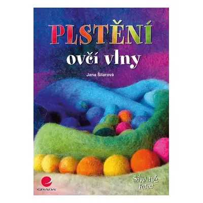 Plstění ovčí vlny - František Šilar