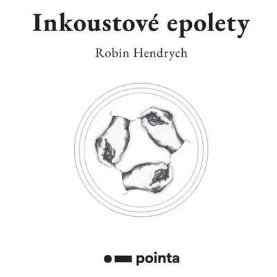 Inkoustové epolety - Robin Hendrych