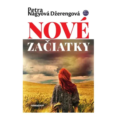 Nové začiatky - Petra Nagyová Džerengová