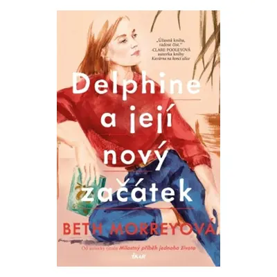 Delphine a její nový začátek - Beth Morreyová