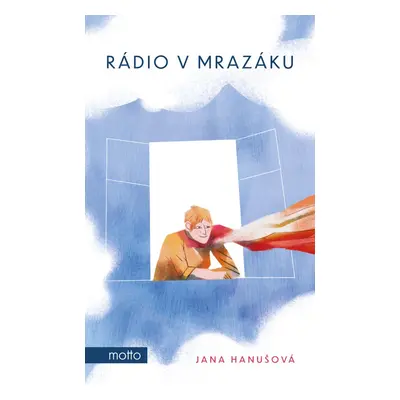 Rádio v mrazáku - Jana Hanušová