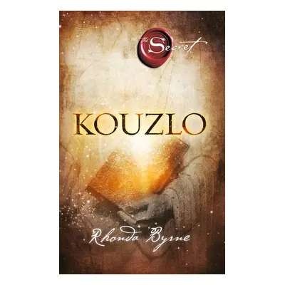 Kouzlo - Rhonda Byrne