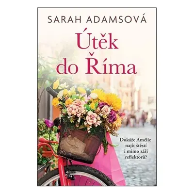 Útěk do Říma - Sarah Adamsová