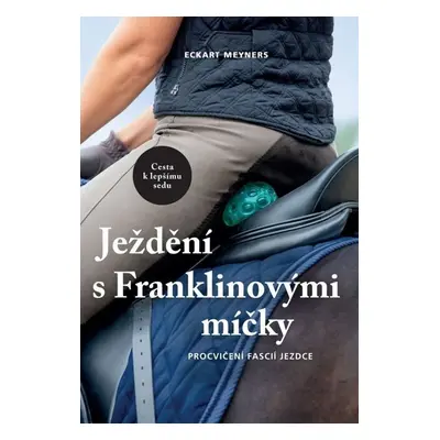 Ježdění s Franklinovými míčky - Eckart Meyners