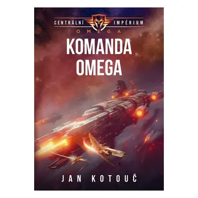 Komanda Omega - Jan Kotouč ed.