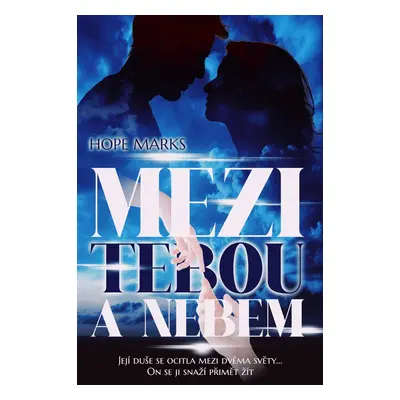 Mezi tebou a nebem - Hope Marks