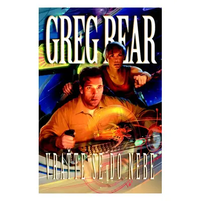 Vraťte se do nebe - Greg Bear