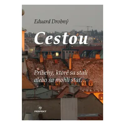 Cestou - Eduard Drobný