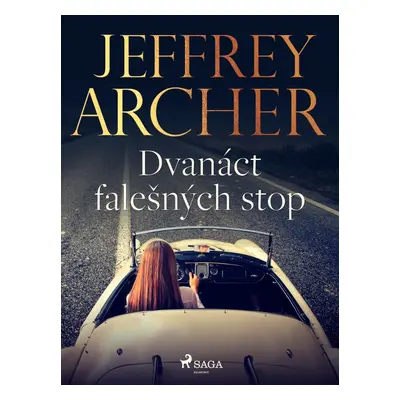 Dvanáct falešných stop - Jeffrey Archer