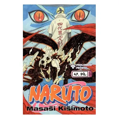 Naruto 47 Prolomení pečeti - Masaši Kišimoto