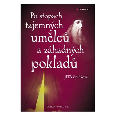 Po stopách tajemných umělců a záhadných pokladů - Jita Splítková