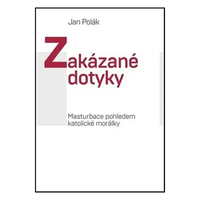 Zakázané dotyky - Jan Polák