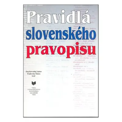 Pravidlá slovenského pravopisu - Autor Neuveden