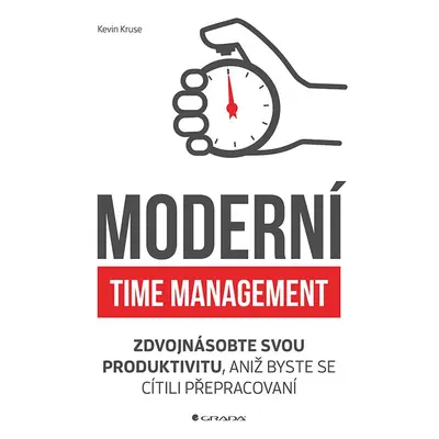 Moderní time management - Kevin Kruse