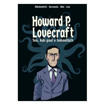 Howard P. Lovecraft Ten kdo psal v temnotách - Lee