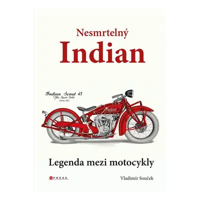 Nesmrtelný Indian - Vladimír Souček