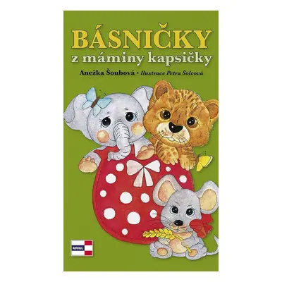 Básničky z máminy kapsičky - Anežka Šoubová