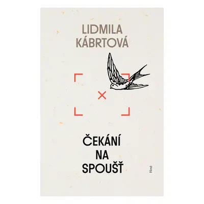 Čekání na spoušť - Lidmila Kábrtová