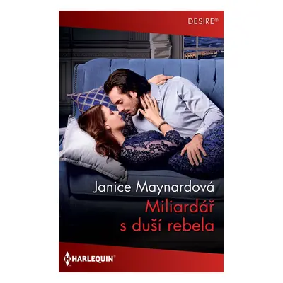 Miliardář s duší rebela - Janice Maynardová