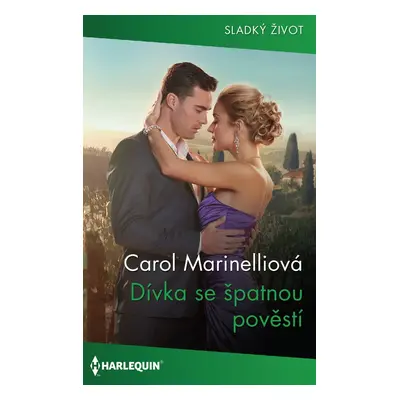 Dívka se špatnou pověstí - Carol Marinelliová