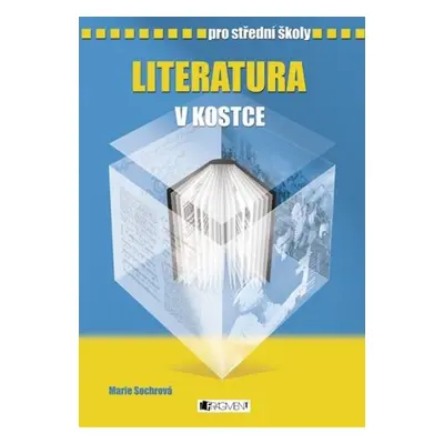 Literatura v kostce pro SŠ - Milada Housková