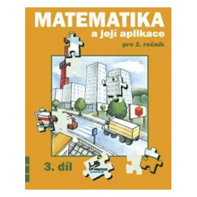 Matematika a její aplikace pro 2. ročník 3. díl - RNDr. Josef Molnár