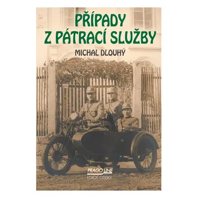 Případy z pátrací služby - Michal Dlouhý JUDr.