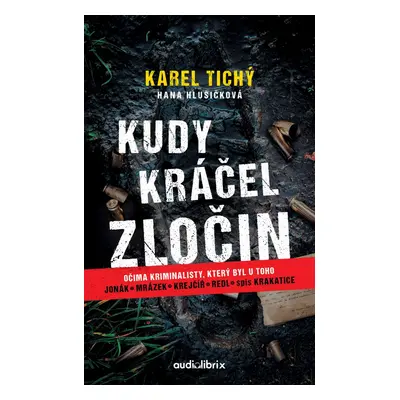 Kudy kráčel zločin - Hana Hlušičková